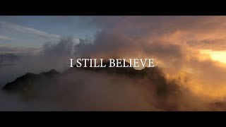 I Still Believe (Official Lyric Video) - Justin Lynn
