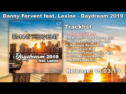 Danny Fervent feat. Lexine - Daydream 2019 (Vocal Club Edit)