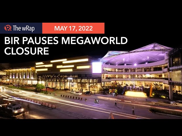 BIR schedules closure of Megaworld, then puts it on hold