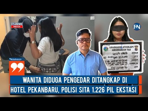Wanita Diduga Pengedar Ditangkap di Hotel Pekanbaru, Polisi Sita 1.226 Pil Ekstasi