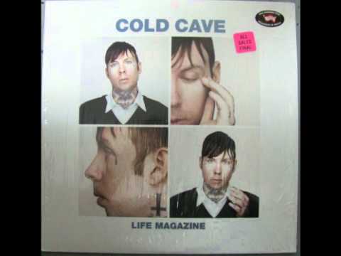 Cold Cave - Life Magazine (An Optimo Espacio Mix) (2010) (Audio)