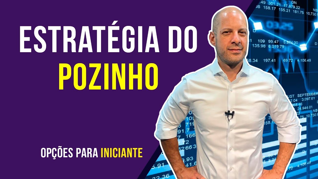O que é a ESTRATÉGIA DO POZINHO - Opções para Iniciante
