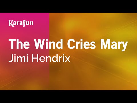 Karaoke The Wind Cries Mary - Jimi Hendrix *