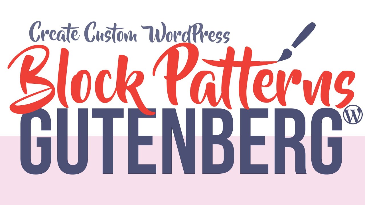 Block Patterns in WordPress 5.5 from Reusable Blocks Extended