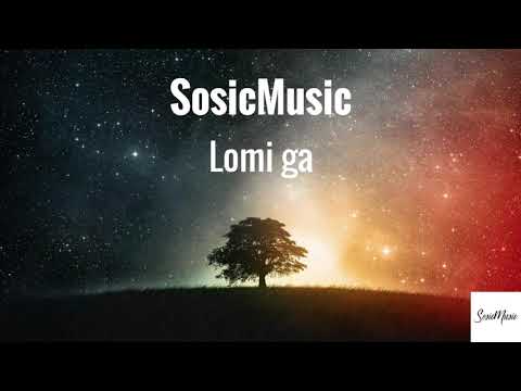 SosicMusic - Lomi ga