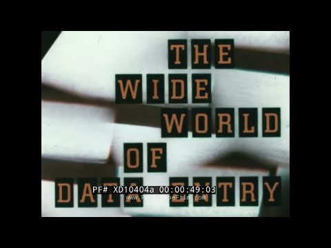 IBM COMPUTER PROMOTIONAL FILM "THE WIDE WORLD OF DATA ENTRY"  XD10404a