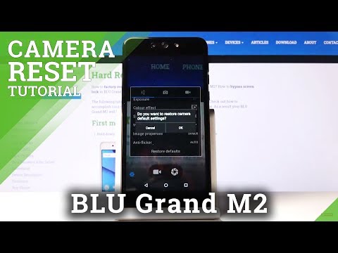 Reset Camera in BLU Grand M2 – Restore Camera Defaults