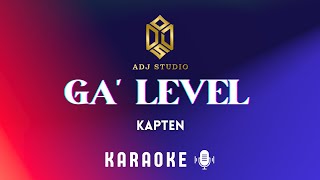 Download lagu KAPTEN - GA' LEVEL ( No Vocal X Karaoke ) mp3 Download lagu KAPTEN - GA' LEVEL ( No Vocal X Karaoke ) mp3