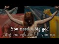 Big God (Lyrics On Screen) Florence And The Machine Lyrics