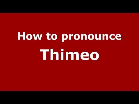 How to pronounce Thimeo (French) - PronounceNames.com
