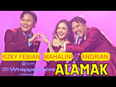 ALAMAK~RIZKY FEBIAN X MAHALINI X ANDRIAN KHALIF Live at Spotify Wrapped Live Indonesia 2025