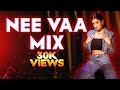 DJ VINATER NeeVaa Mix Exclusive CNY Special Release Tamil Dance Hits 2024