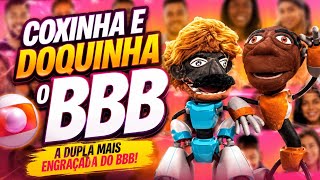 Coxinha e Doquinha - O BBB