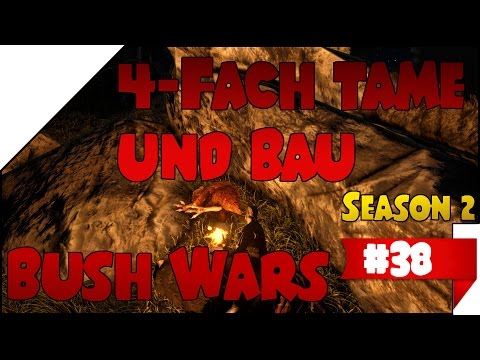 Bush Wars [S2]! #38 ➤ 4x TAME & BAU • DEUTSCH • ARK