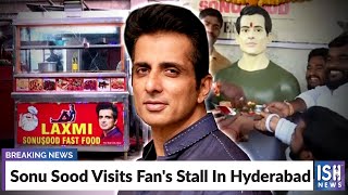 Sonu Sood Visits Fan's Stall In Hyderabad