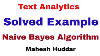 Solved Example Text Analytics or Text Classification using Naïve Bayes Classifier by Mahesh Huddar