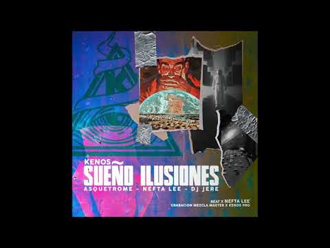 Nef talib ▽ Sueño ilusiones ( ft Asquetrome & DJ Jere )