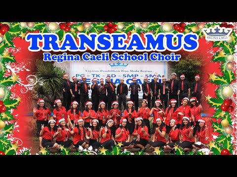 TRANSEAMUS by Regina Caeli School Choir