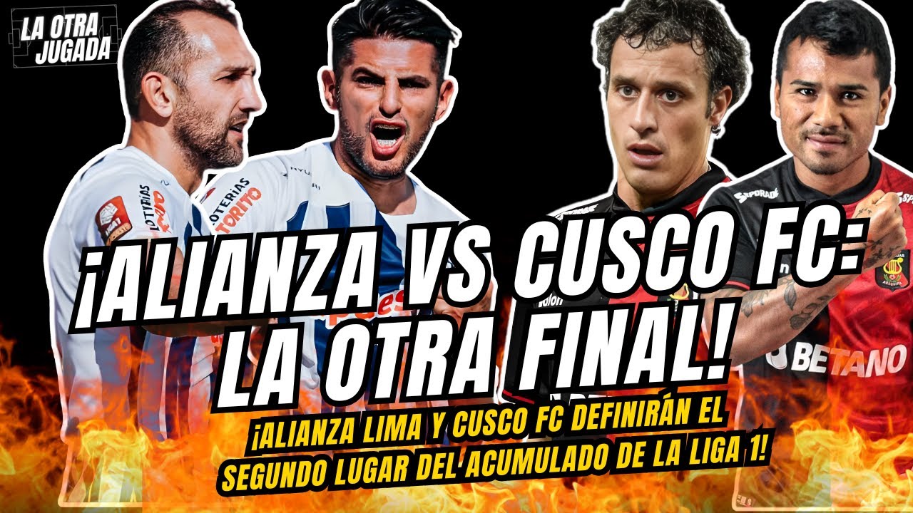 Alianza Lima y Cusco FC definirán el segundo lugar del acumulado de la Liga 1