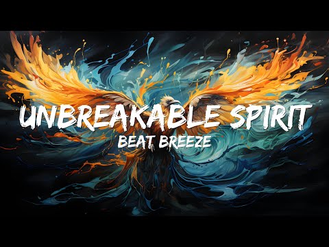 Unbreakable Spirit ✨ | Inspirational Anthem with (Lyrics) | Uplifting Motivational Song 2025