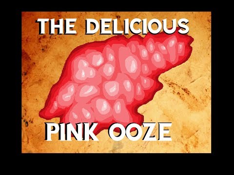 Dungeons and Dragons Lore: Delicious Pink Ooze