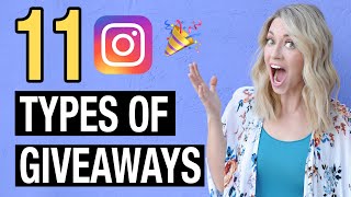 11 TYPES OF INSTAGRAM GIVEAWAYS (Ideas for Running a Successful Instagram Contest for Your Business)