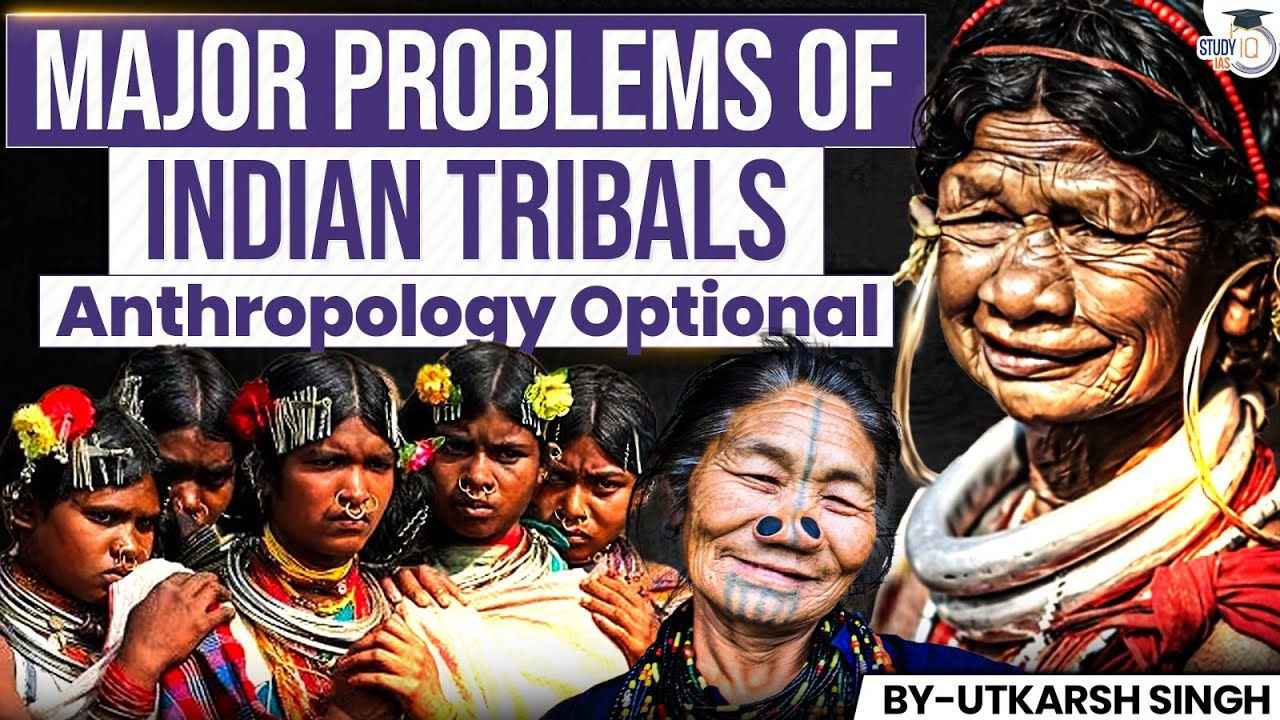 Indian Tribal Issues Exposed: What Your Books Won’t Tell You | Utkarsh Singh | Anthropology Optional