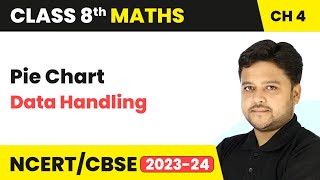 Pie Chart - Data Handling | Class 8 Mathematics Chapter 4 |  CBSE