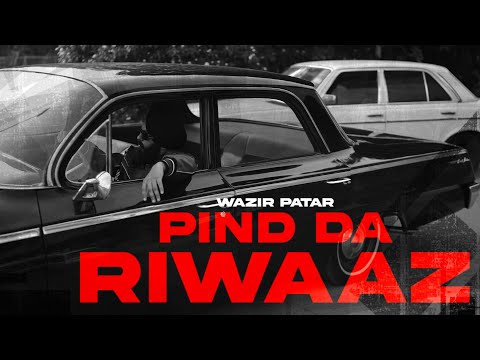 Wazir Patar - Pind Da Riwaaz (Official Video) ft. Azaad | Keep It Gangsta