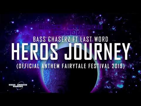 Bass Chaserz ft Last Word - Heros Journey (Official Anthem Fairytale Festival 2019)
