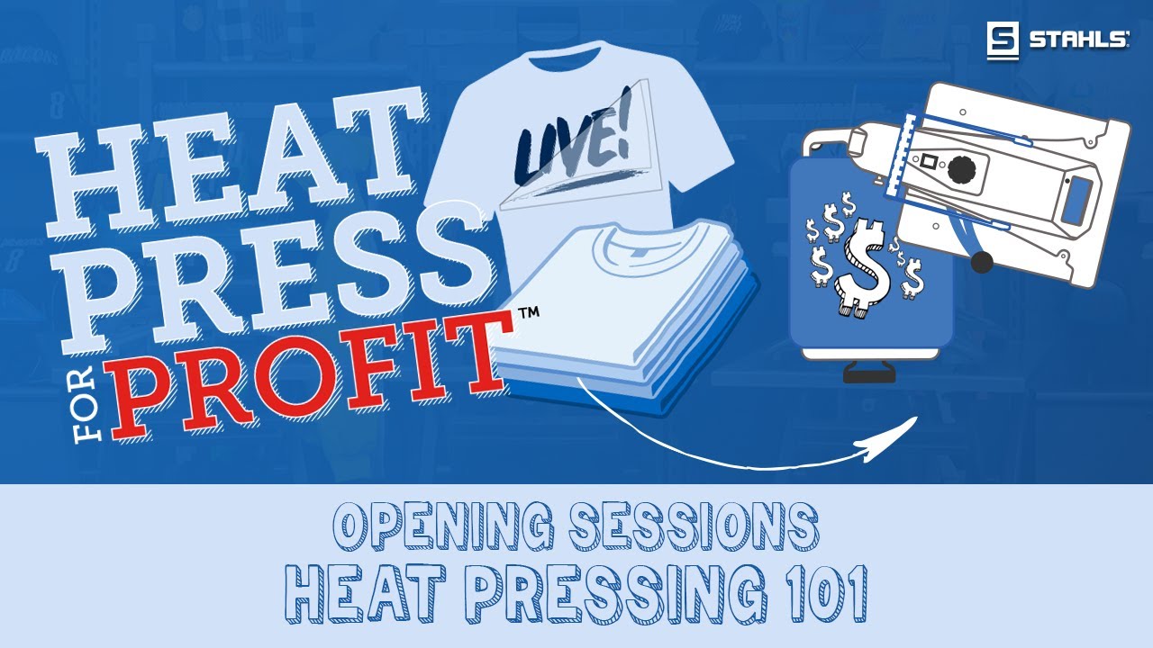 Heat Press for Profit: Heat Pressing 101