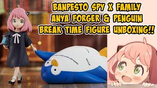 Banpesto Spy X Family Anya Forger & Penguin Break Time Figure Unboxing