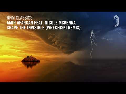 Amir Afargan feat. Nicole McKenna - Shape The Invisible (Wrechiski Remix) + Lyrics