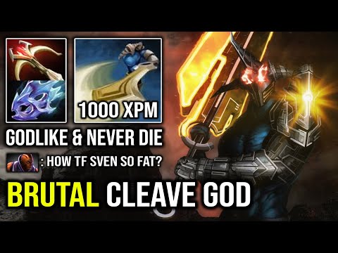10K CLEAVE GOD Insane Attack Speed + Fast Farm 868 GPM & 1K XPM with Epic God Strength Sven Dota 2