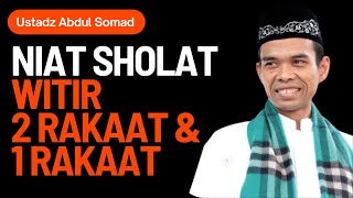 Download lagu Niat Sholat Witir 2 Rakaat Dan 1 Rakaat Ustadz Abdul Somad mp3