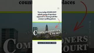 Texas Judge KICKS OUT Critics—Then the Vote Gets DELAYED 😳 #Texas #Voting #Politics