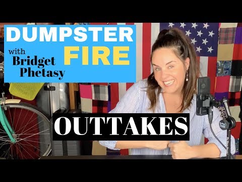 Dumpster Fire 9 - Outtakes