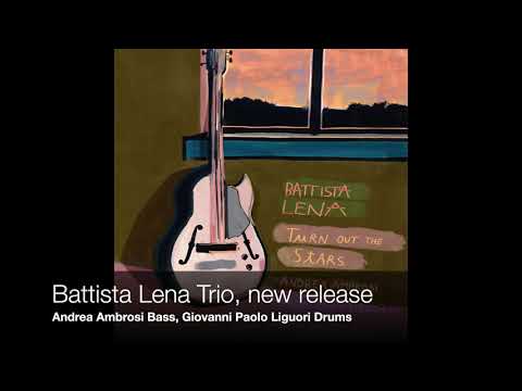 Battista Lena Trio - I Should Care (alt.Take)