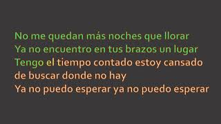 David Bustamante - Ya No Puedo Esperar Mas (Karaoke)