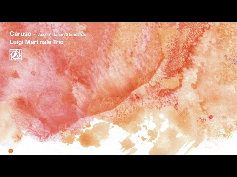 Luigi Martinale Trio - Senza Fine (org. composed by Gino Paoli)
