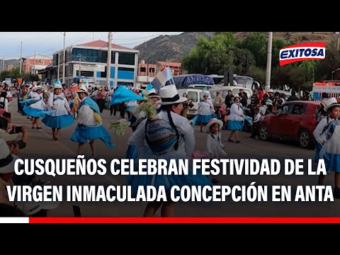 🔴🔵 Cusqueños celebran festividad de la Virgen Inmaculada Concepción en Anta