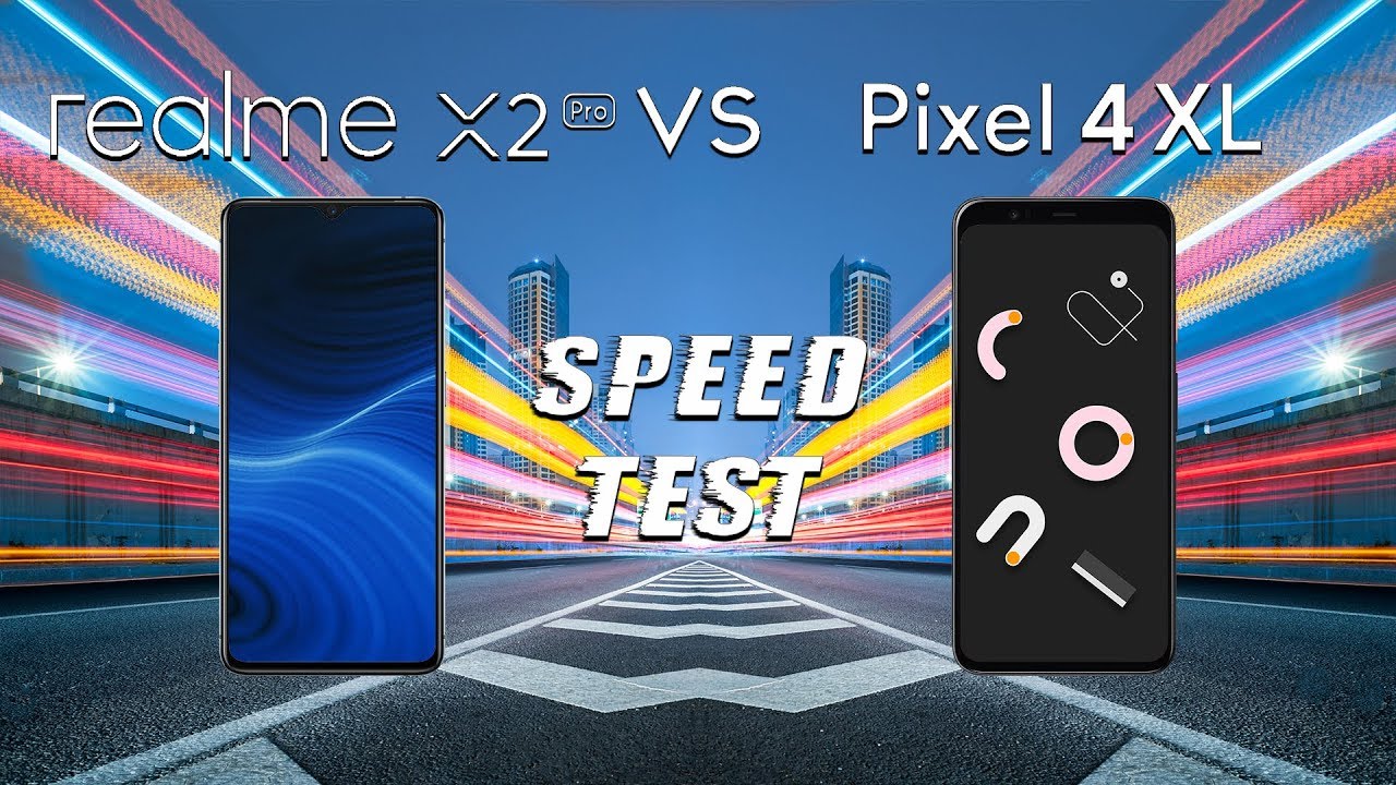Realme X2 Pro vs Pixel 4 XL: SPEED TEST