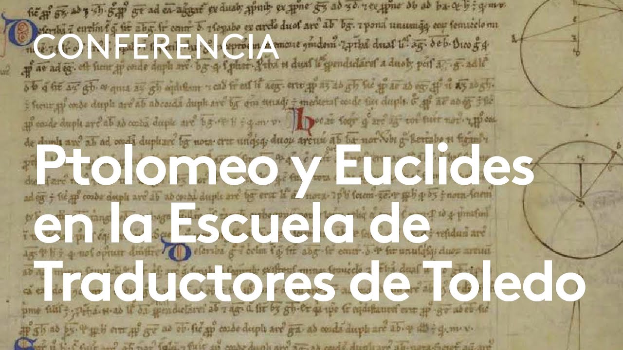 Ptolomeo y Euclides en la Escuela de Traductores de Toledo | Mariano Gómez Aranda