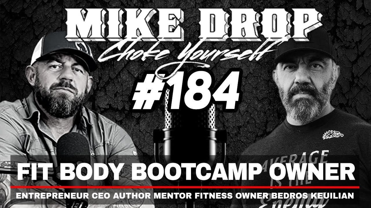 Fit Body Bootcamp Owner Bedros Keuilian | Mike Ritland Podcast Episode 184