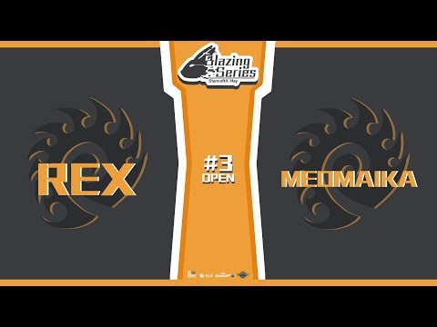 Rex vs. MeomaikA - ZvZ - BZS:May(熾熱青春) #3 公開賽 - 八強