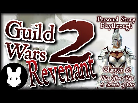 Let's Play Guild Wars 2: Revenant Personal Story 12 (The Ghost Rite, Shards of Orr)