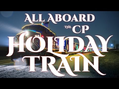 All Aboard the CP Holiday Train