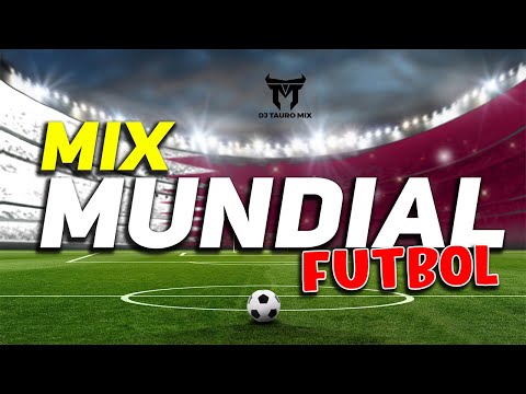 MIX MUNDIAL FUTBOL 2022 ⚽ MegaMix FIESTA LATINA | DjTauroMixEc