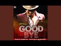 Good Bye