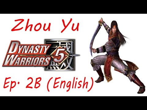 Dynasty Warriors 5 Zhou Yu Ep. 2 Chapter 2B - Battle Of Jing Province ~ Sun Jian Alive (Eng. Ver)